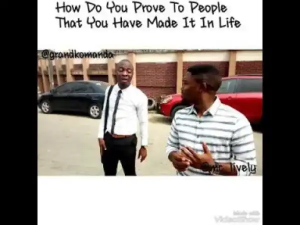 Video: Mc Lively – How do You Prove That You Have Made it in Life??